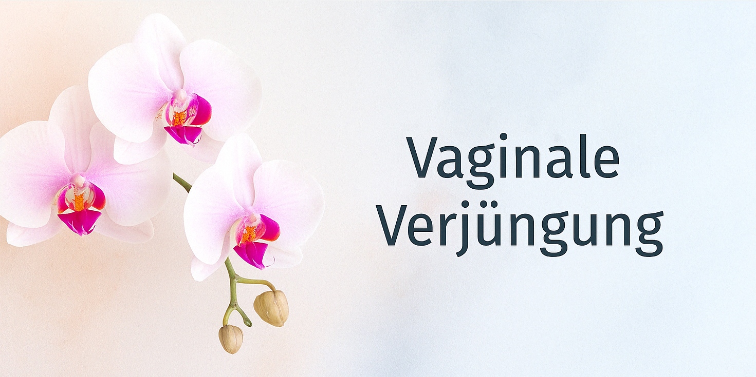 Vaginale Verjüngung
